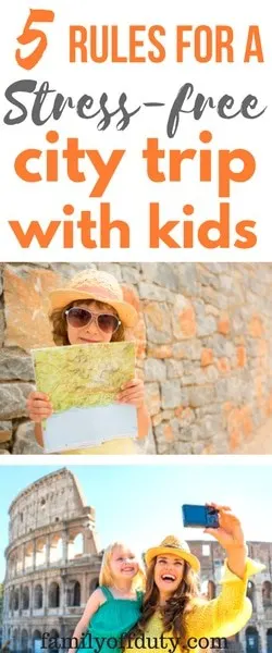 5 simple rules to make city trip with kids totally stress free and enjoyable. Find out more now and have a great city break with your family.