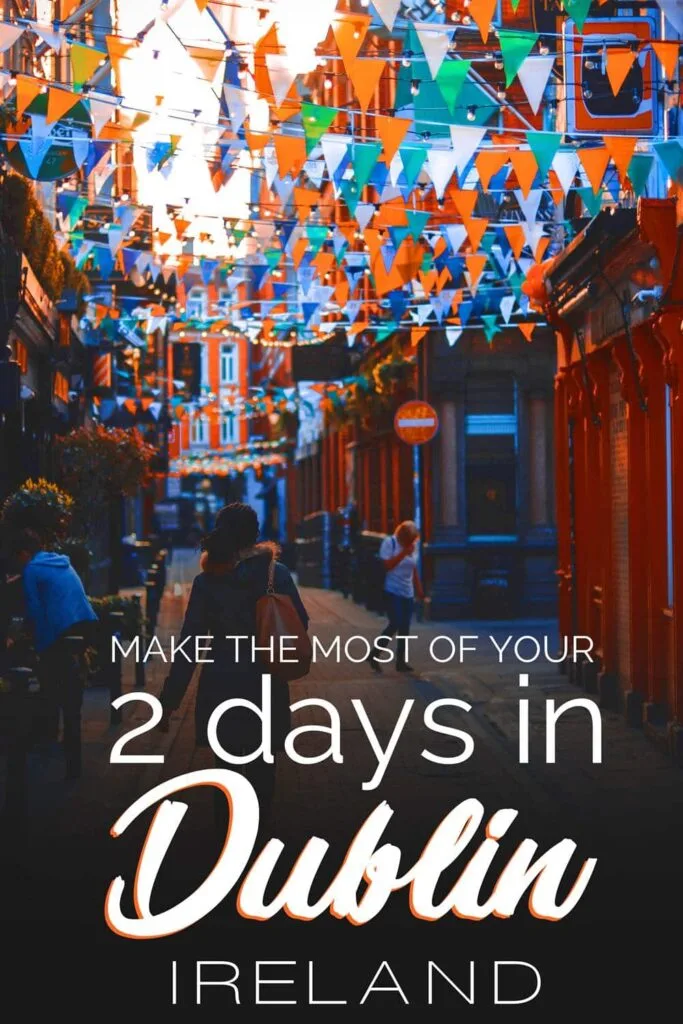 What to do and see in 48 hours in Dublin? Check out this itinerary with the must do Dublin attractions for your Ireland vacation trip if you are only spending 2 days or 1.5 days in Dublin. Easy itinerary with a Dublin map with all the attractions. #dublin #ireland #irelandtravel #irelandlandscape #irelandtraveltips #irelandvacation