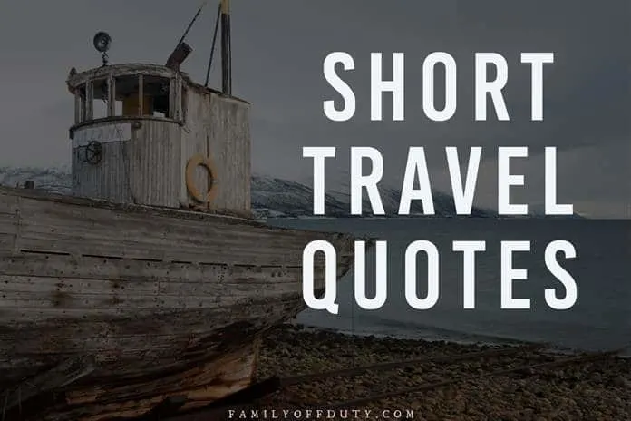 The Best Short Travel Quotes of All Times