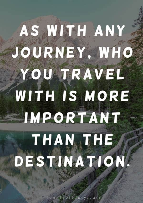 The Most Inspiring Quotes About Travel With Friends - Family Off Duty