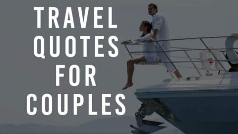 Most Beautiful Couple Adventure Quotes That Reflect Travel and Love