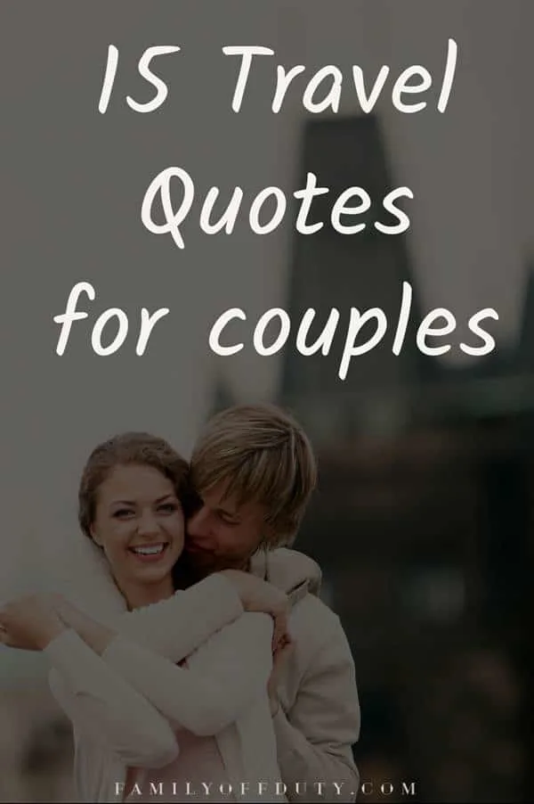 couple travel quotes - traveling quotes for couples