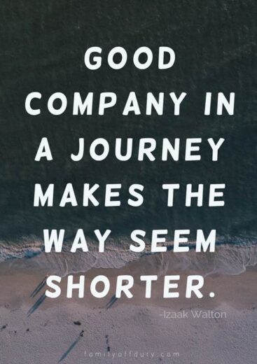 The Most Inspiring Quotes About Travel With Friends - Family Off Duty