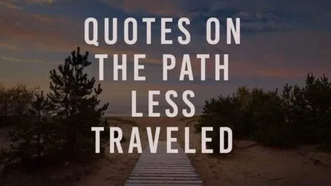 https://familyoffduty.com/wp-content/uploads/2019/03/quotes-on-the-path-less-traveled-480x270.jpg.webp