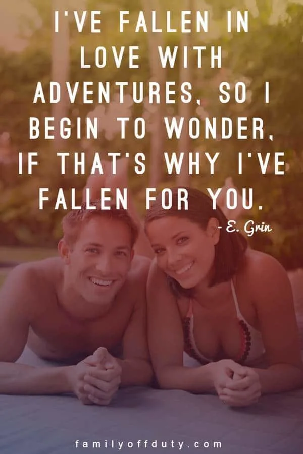 Most Beautiful Couple Adventure Quotes That Reflect Travel And Love Family Off Duty