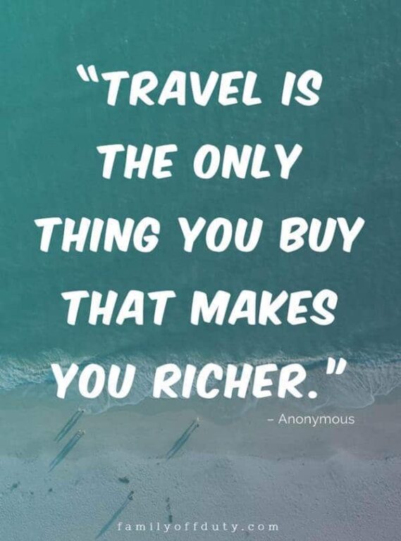 Famous Travel Quotes - 25 Quotes About Travel From People More Famous ...