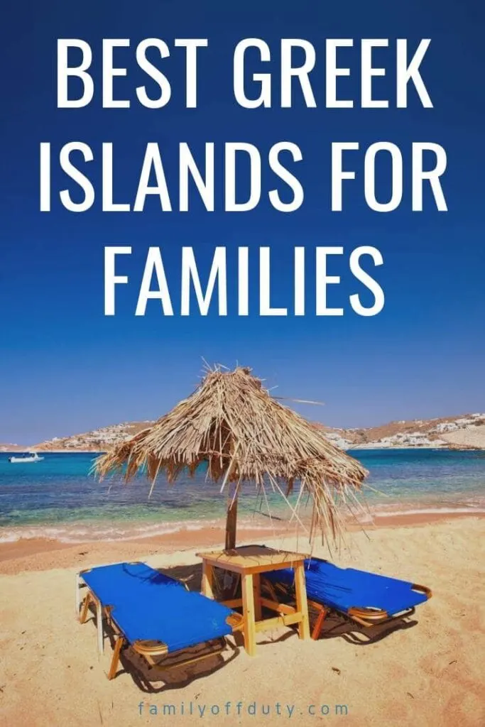 What are the best Greek islands for families? This list has the 8 best places to visit in Greece for kids. Check the top Greek island holidays with kids. #greece #greecetravel #greeceislands #greekislands