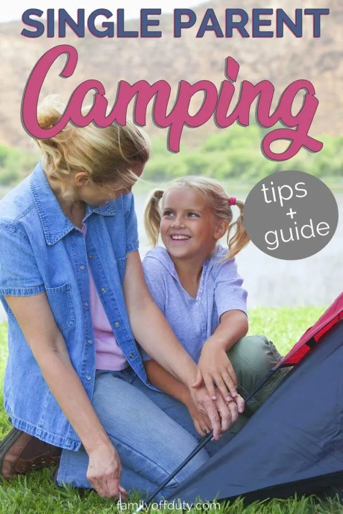 Single parent camping tips and guide to help you have an amazing time outdoors with the kids on your own. Tips on how to prepare, chose your camping style and things to pack for a great family camping trip. #camping #campingtrip #campingwithkids #familycamping #singleparent