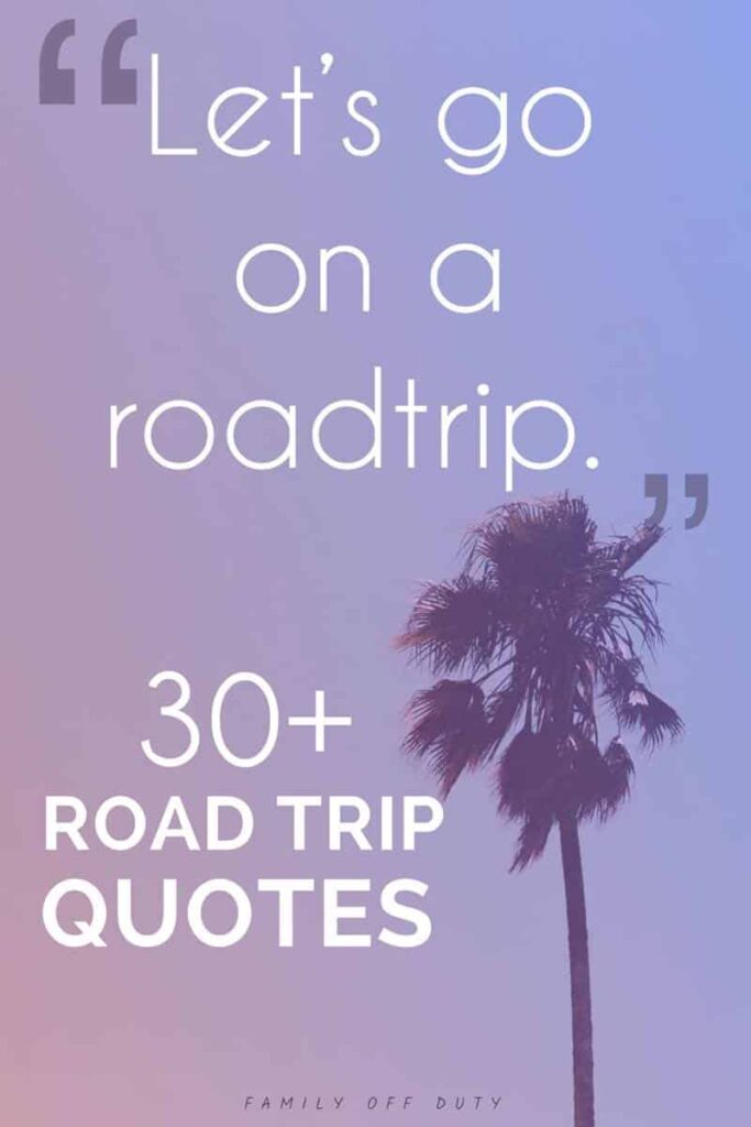 family road trip quotes for pinterest