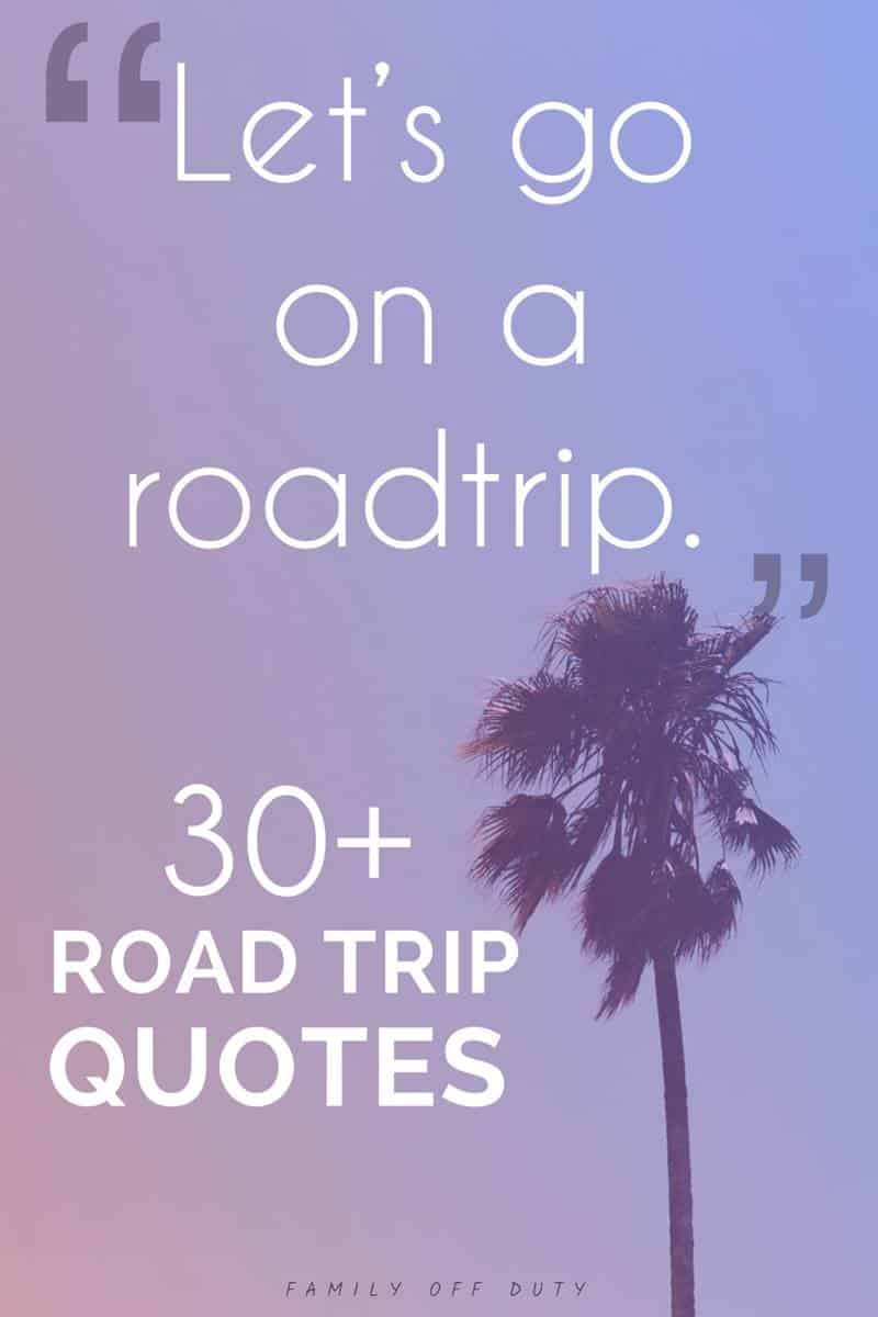 Family Road Trip Quotes 33 Quotes About Road Trips With Kids