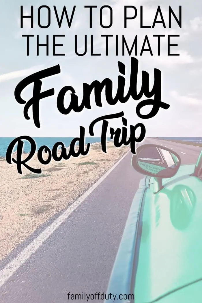 How to plan a perfect family road trip