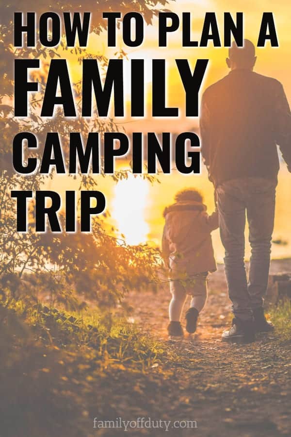 How to plan a successful family camping trip