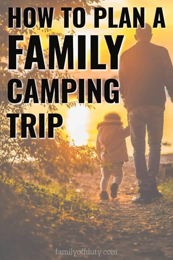 Planning Your First Family Camping Trip - Trip Canvas