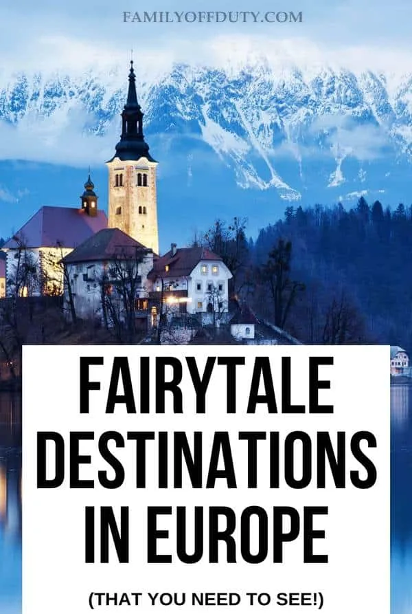 fairytale destinations in Europe, fairytale destinations bucket lists