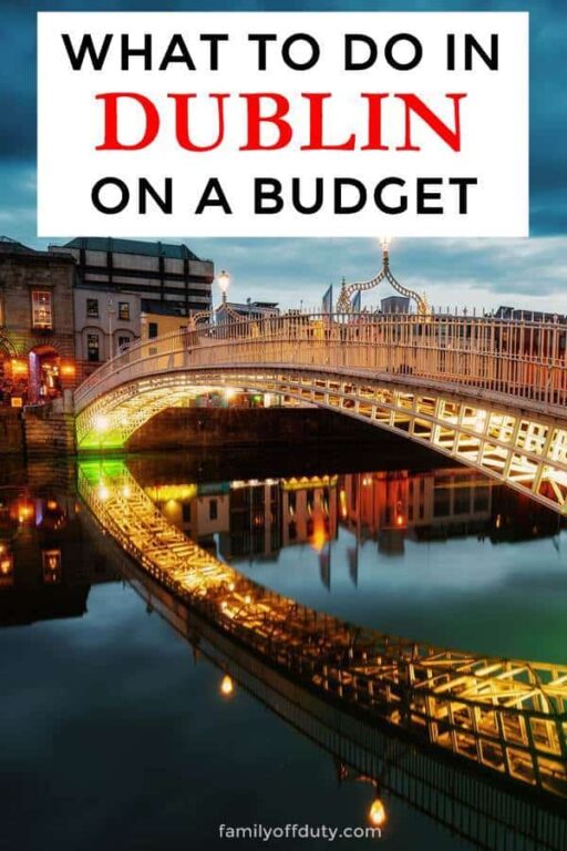 Dublin On A Budget (10 Things To Do In Dublin For Under 10) Family Off Duty