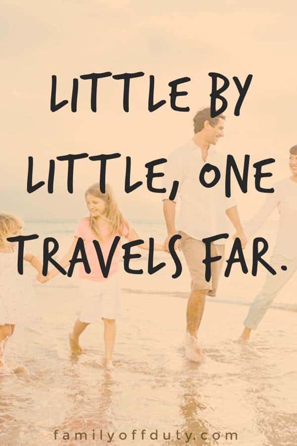 Little by little, one travels far.