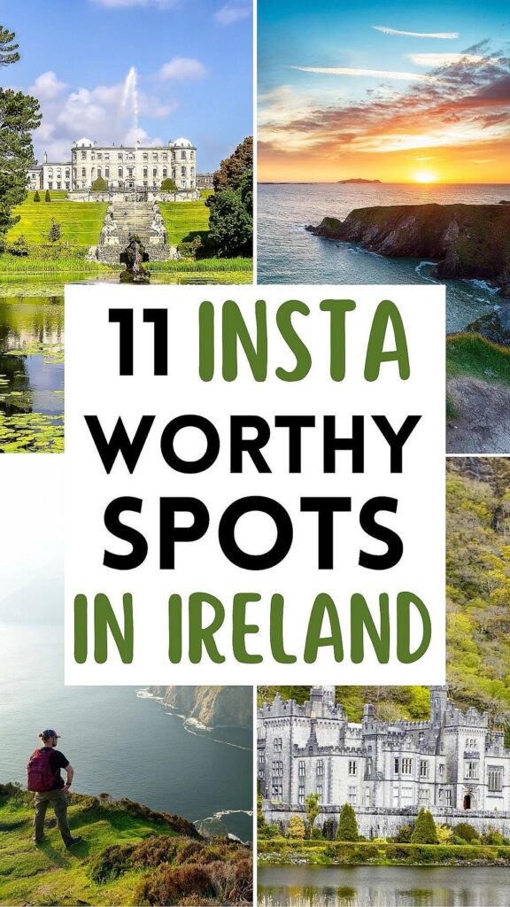 11 Instagram-worthy spots in Ireland: scenic landscapes and stunning architecture for travel inspiration.