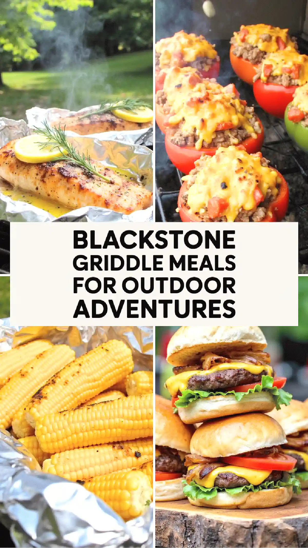 Grilled chicken, stuffed peppers, corn, and burgers on a Blackstone griddle for outdoor cooking adventures.