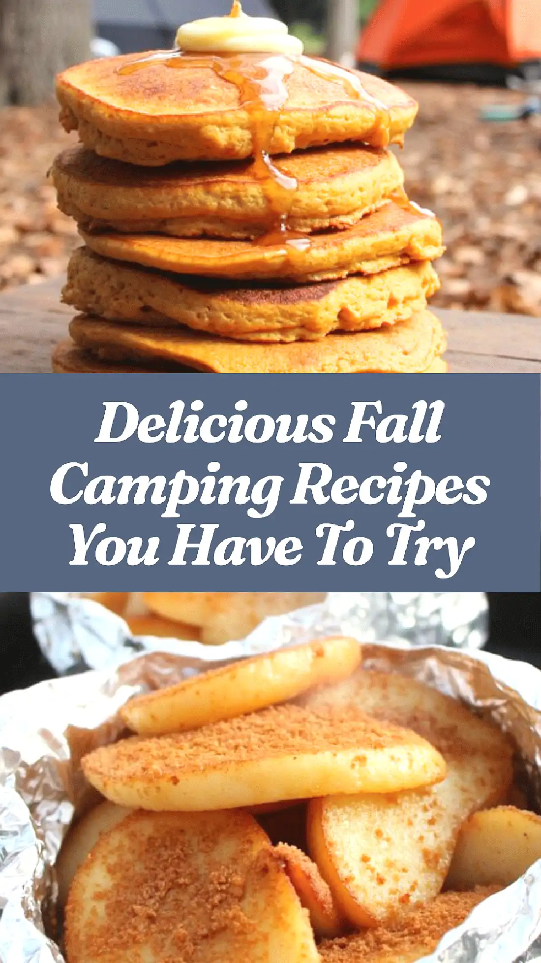 Stack of pancakes with syrup and butter, with the text Delicious Fall Camping Recipes You Have To Try.