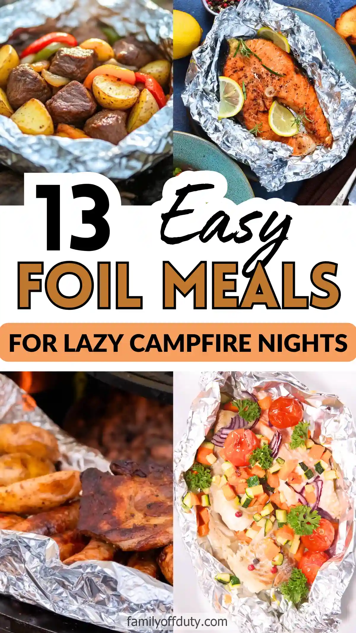13 easy foil meals for camping, featuring meat, fish, and veggies. Perfect for a lazy campfire night.