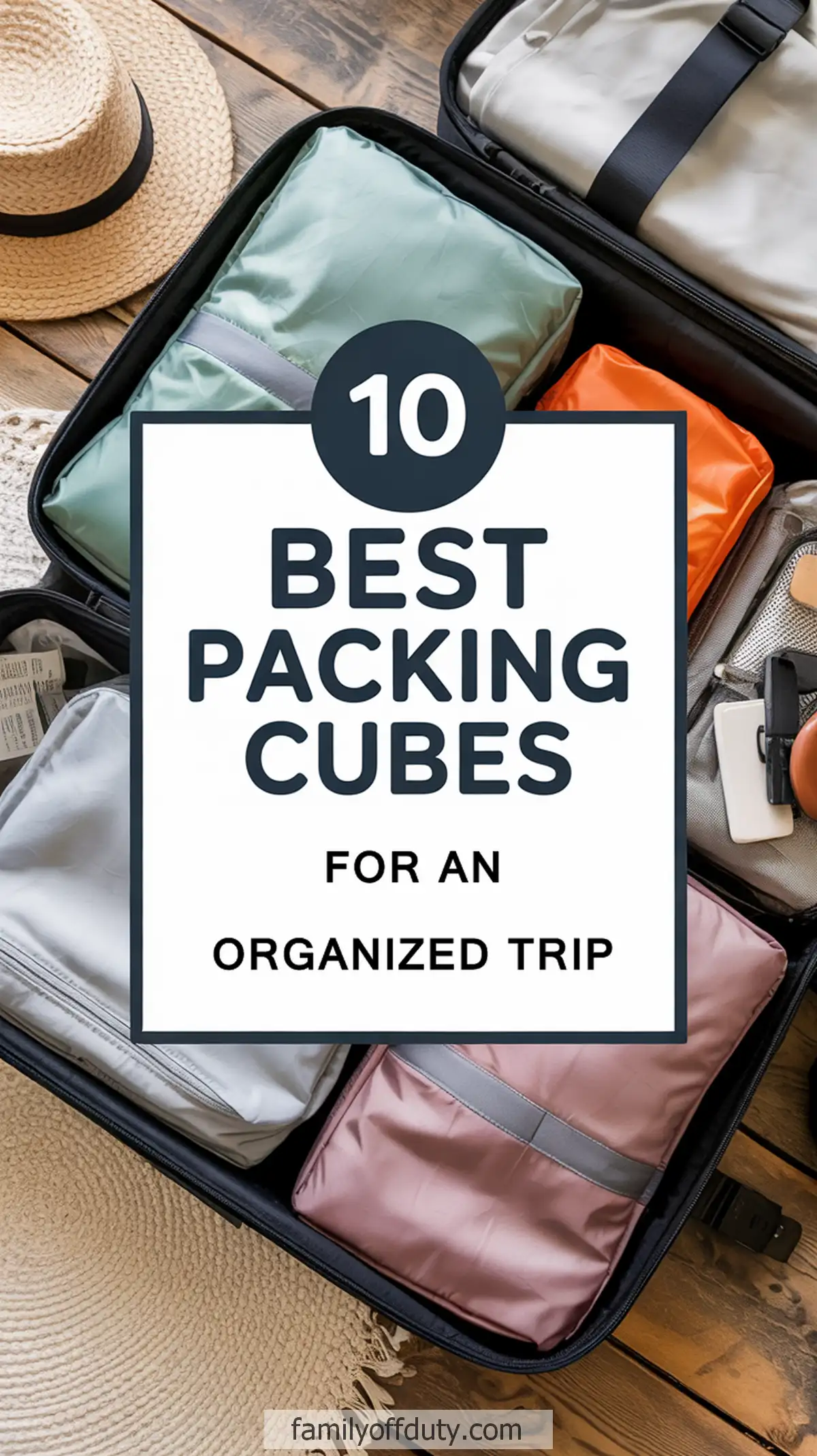 Top 10 packing cubes for organized travel, neatly arranged in suitcase with summer hat beside.
