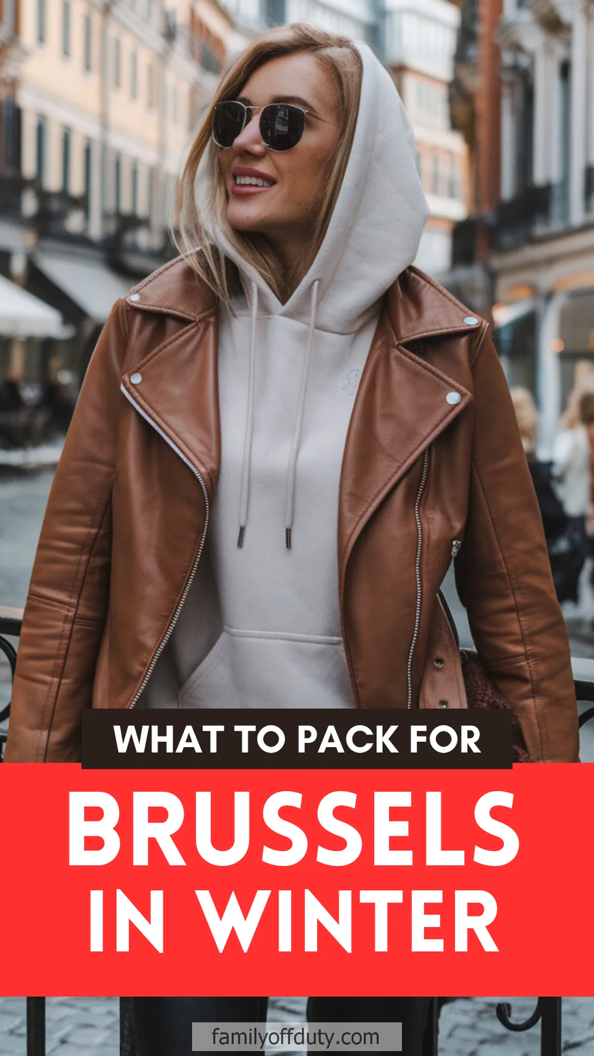 Woman in stylish winter outfit with a leather jacket in Brussels. Text: What to pack for Brussels in winter.