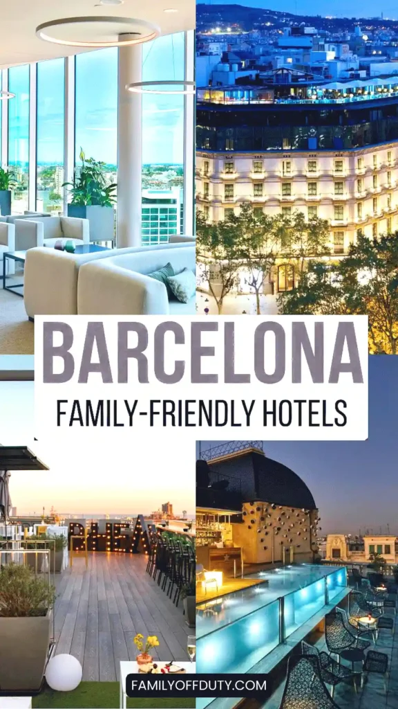 Collage of Barcelona's best family-friendly hotels showcasing views, amenities, and vibrant atmospheres.
