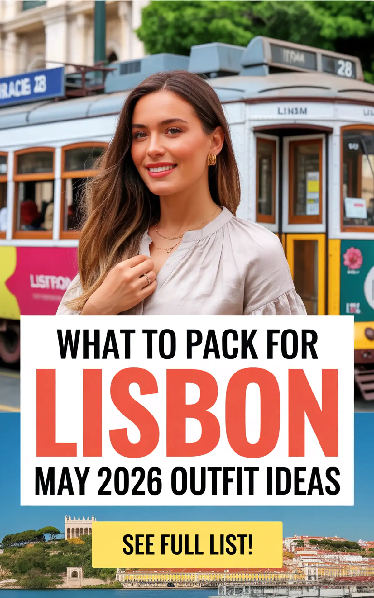 Smiling woman in trendy outfit near a Lisbon tram, promoting May 2026 packing and outfit ideas.