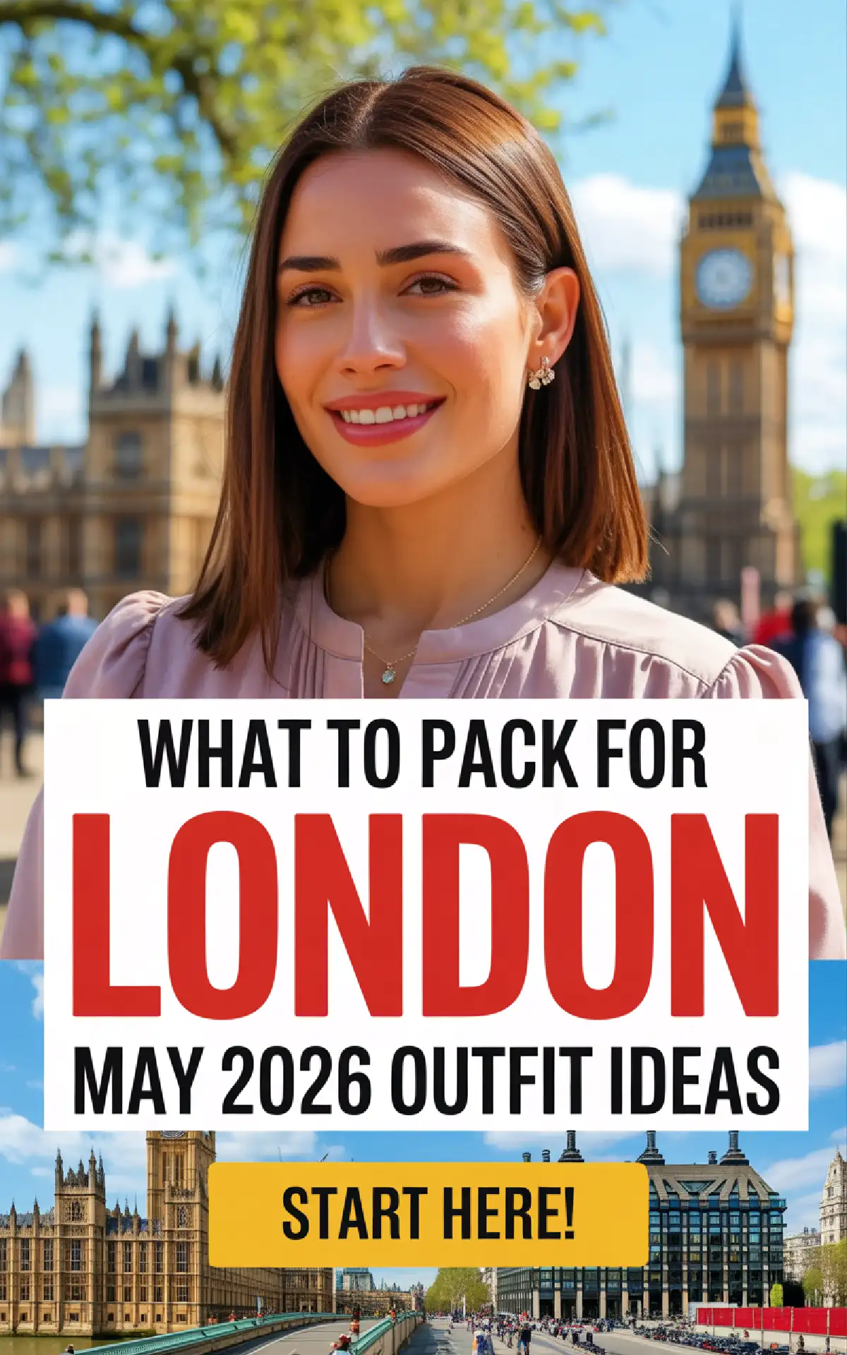 Smiling woman in London, with Big Ben in background, promoting May 2026 outfit ideas and packing tips.