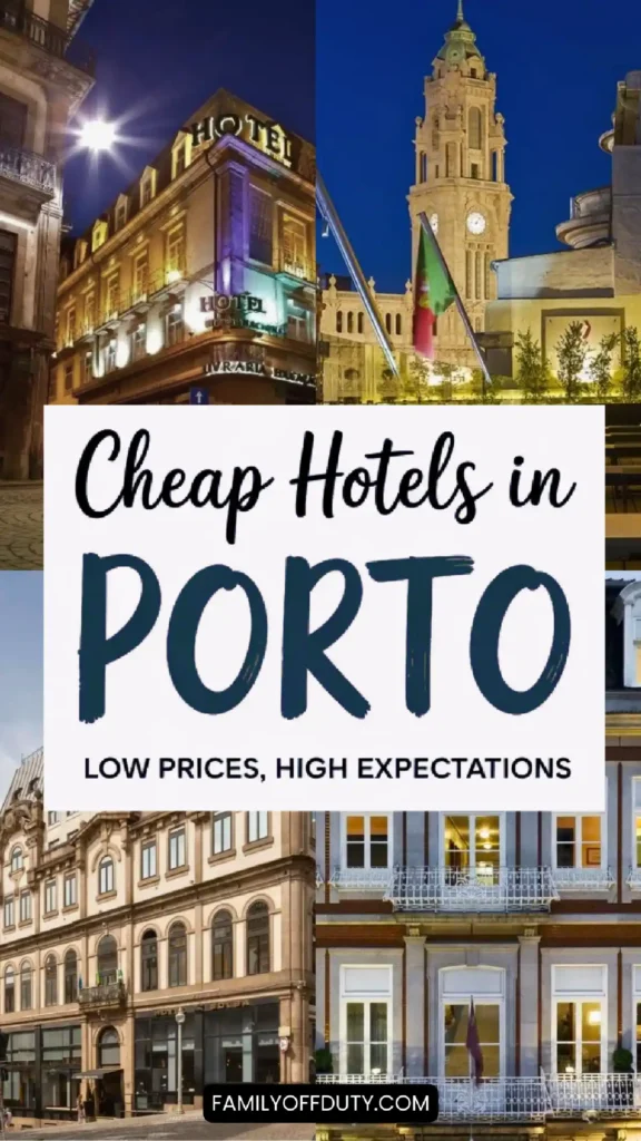 Alt text: Collage of affordable hotels in Porto, showcasing architecture with text: 'Cheap Hotels in Porto - Low Prices, High Expectations.'